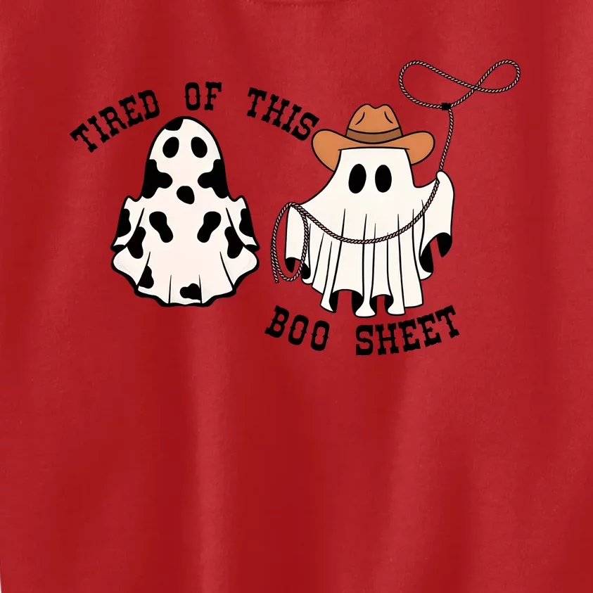 Tired Of This Boo Sheet Funny Cowboy Halloween Ghost Ghoul Kids Sweatshirt