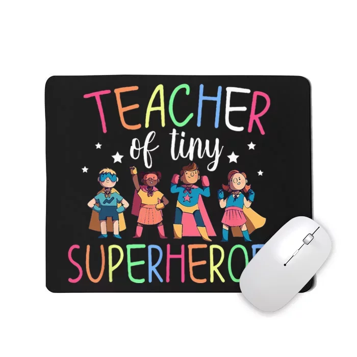 Teacher Of Tiny Superheroes Mousepad