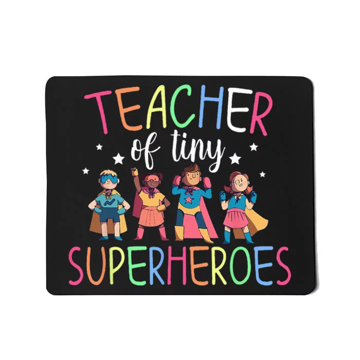 Teacher Of Tiny Superheroes Mousepad