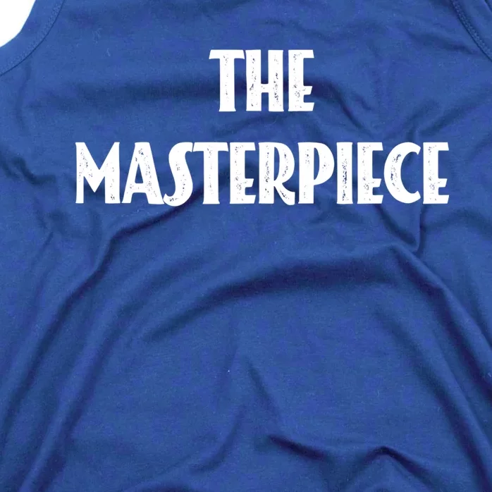 The Original The Copy The Masterpiece Gift Tank Top