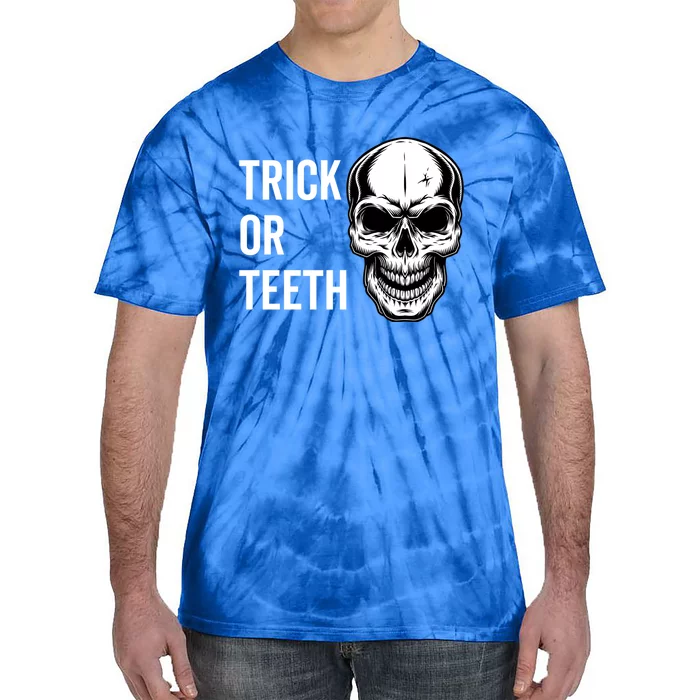 Trick Or Teeth Halloween Skeleton Dentist Funny Gift Funny Gift Tie-Dye T-Shirt