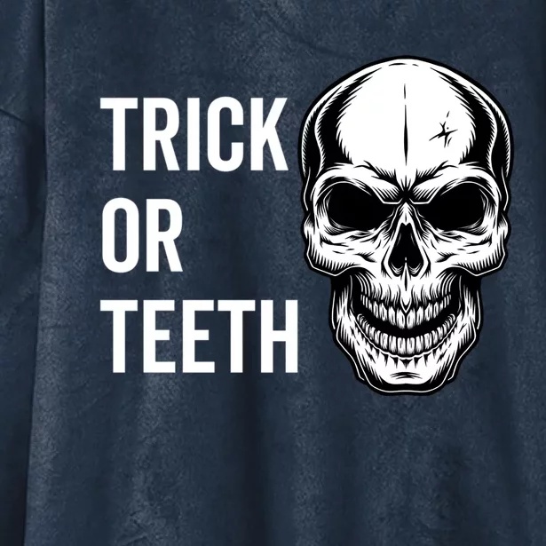 Trick Or Teeth Halloween Skeleton Dentist Funny Gift Funny Gift Hooded Wearable Blanket