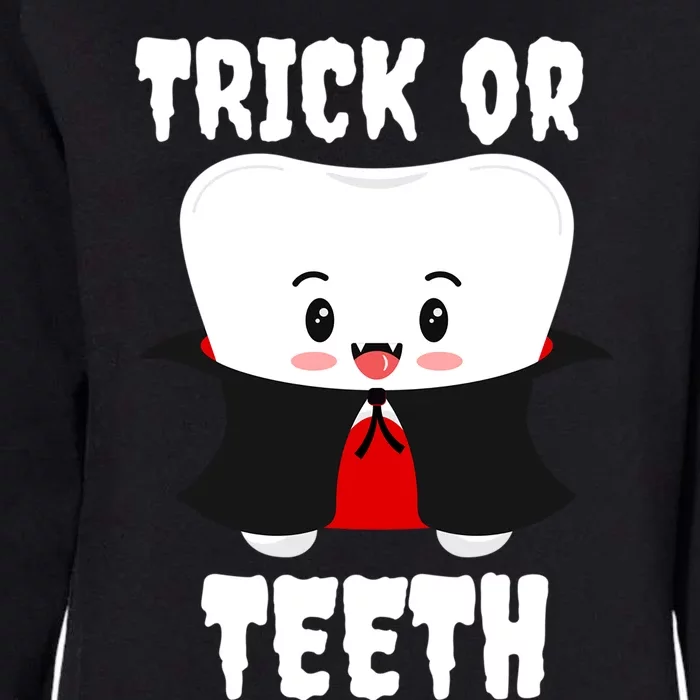 Trick Or Teeth Tooth Vampire Dentist Hygienist Funny Dental Cool Gift Womens California Wash Sweatshirt