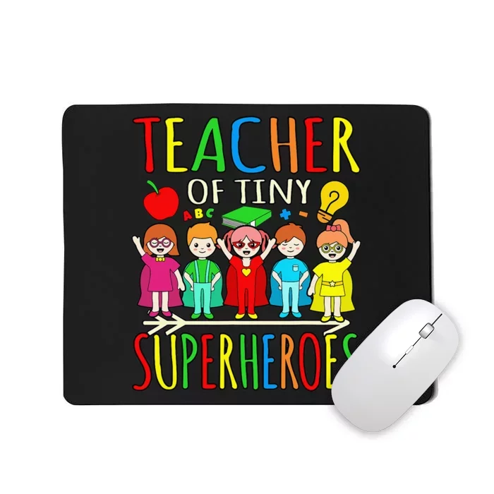 Teacher Of Tiny Superheroes First Day Back To School Graphic Mousepad