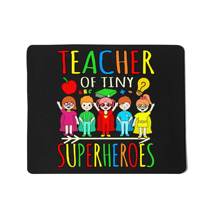 Teacher Of Tiny Superheroes First Day Back To School Graphic Mousepad