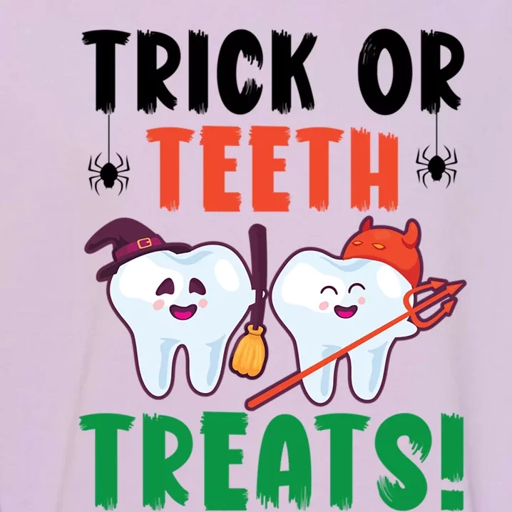 Trick Or Teeth Treats Dentistry Dental Halloween Gift Garment-Dyed Sweatshirt