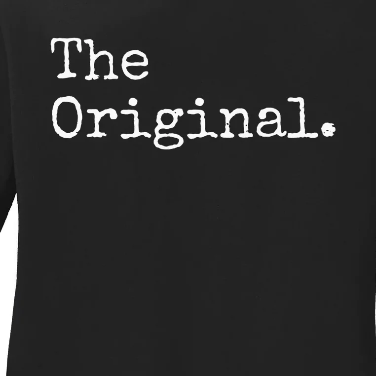 The Original The Sequel The Finale Matching Sibling Day Ladies Long Sleeve Shirt