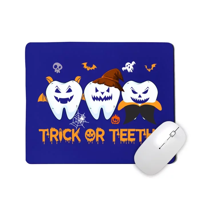 Trick Or Teeth Funny Dental Halloween Treat Dentist Funny Gift Mousepad