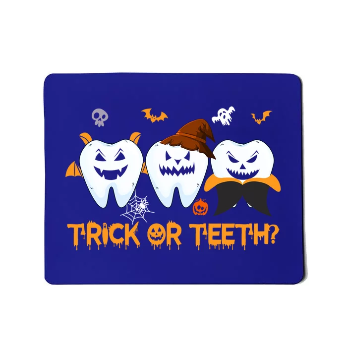 Trick Or Teeth Funny Dental Halloween Treat Dentist Funny Gift Mousepad