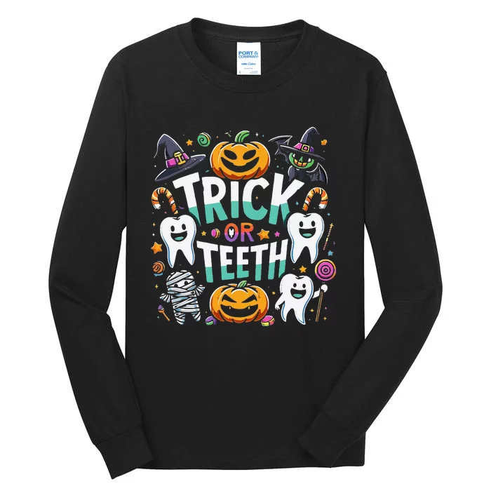 Trick Or Teeth Funny Dentist Halloween Dental Hygienist Gift Tall Long Sleeve T-Shirt