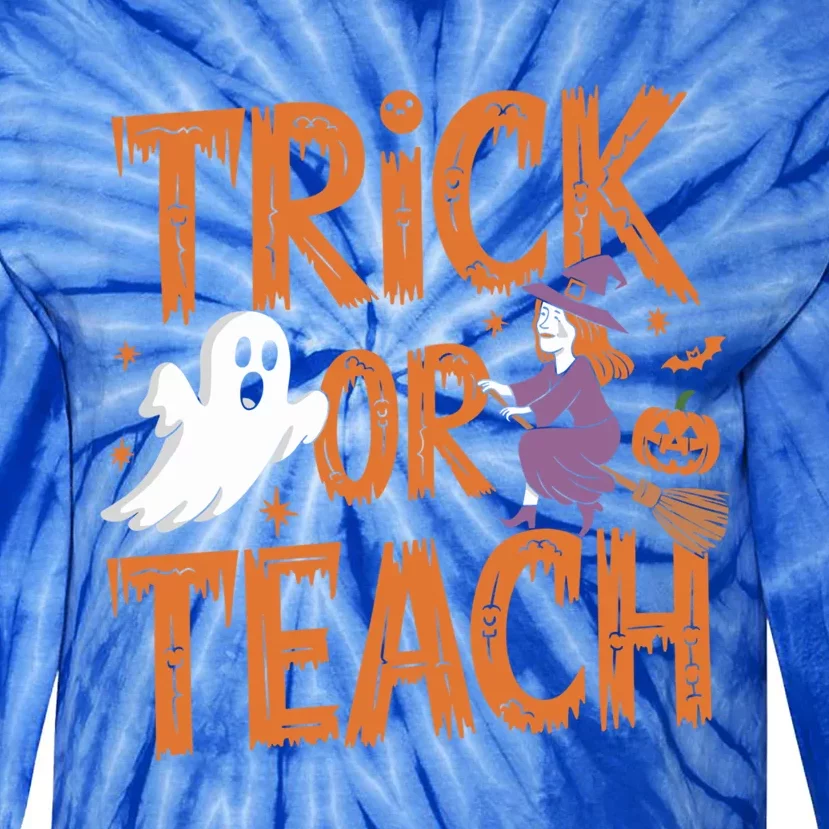 Trick Or Teach Halloween For Teachers Classroom Fun Witch Meaningful Gift Tie-Dye Long Sleeve Shirt