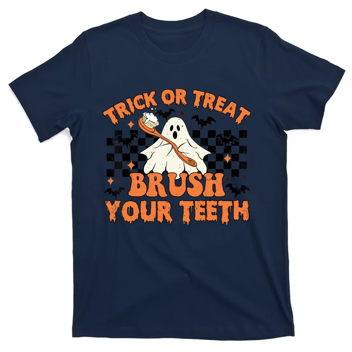 Trick Or Treat Brush Your Teeth Dental Halloween Ghosh Funny T-Shirt