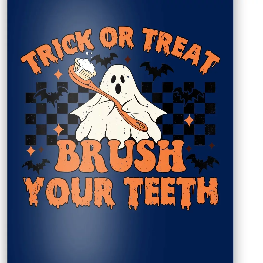 Trick Or Treat Brush Your Teeth Dental Halloween Ghosh Funny Poster