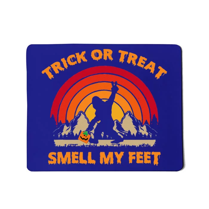 Trick Or Treat Smell My Feet Bigfoot Halloween Funny Mousepad