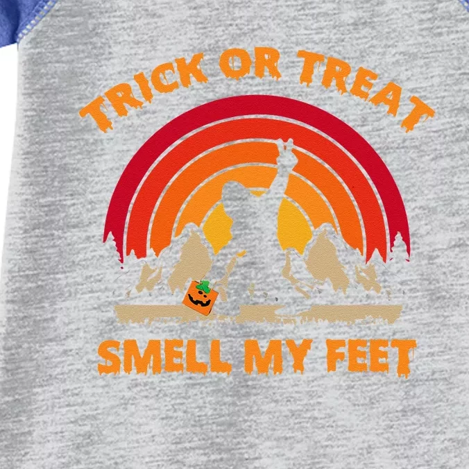 Trick Or Treat Smell My Feet Bigfoot Halloween Funny Infant Baby Jersey Bodysuit