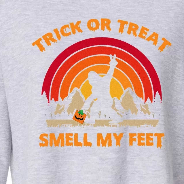 Trick Or Treat Smell My Feet Bigfoot Halloween Funny Cropped Pullover Crew