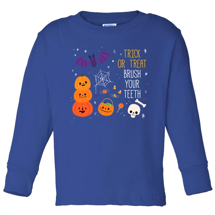 Trick Or Treat Brush Your Teeth Dentist Meaningful Gift Toddler Long Sleeve Shirt