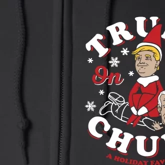 Trump On The Chump A Holiday Favorite Full Zip Hoodie