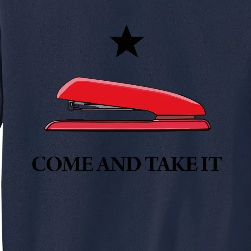 Traces Of Texas Come And Take It Tall Sweatshirt