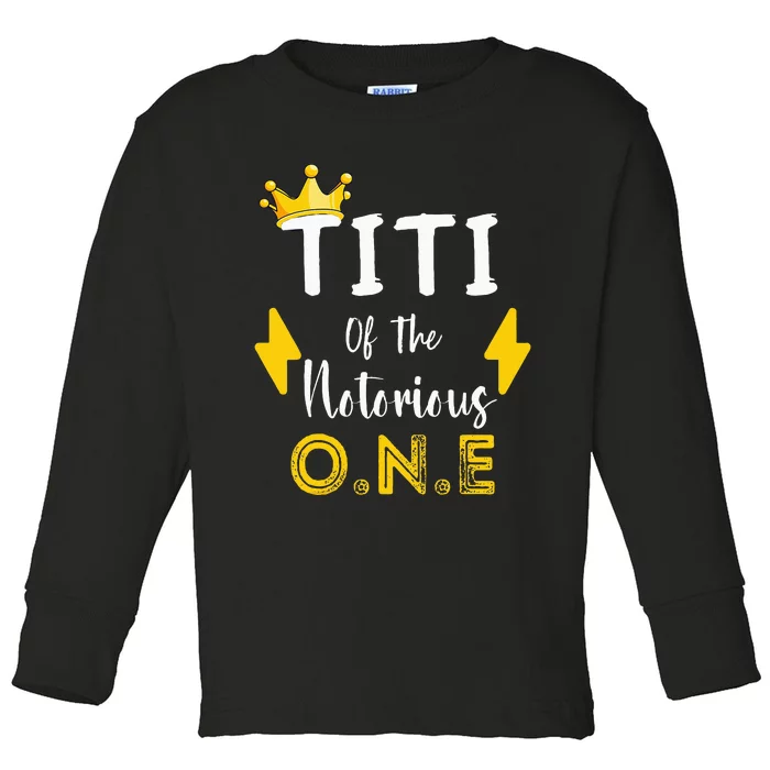 Titi Of The Notorious One Old School Hip Hop Toddler Long Sleeve Shirt