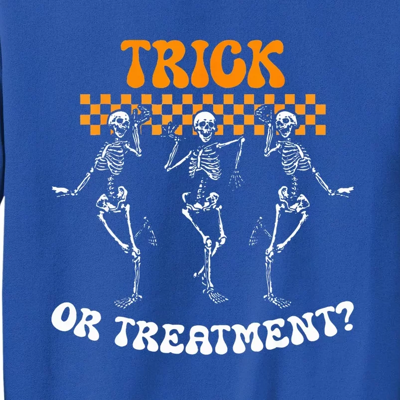 Trick Or Treatment Physical Therapy Skeleton PT Halloween Tall Sweatshirt