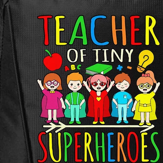 Teacher Of Tiny Superheroes First Day Back To School Graphic City Backpack