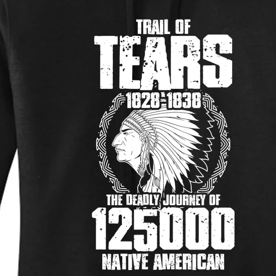 Trail Of Tears The Deadly Journey Of Native American Women's Pullover Hoodie