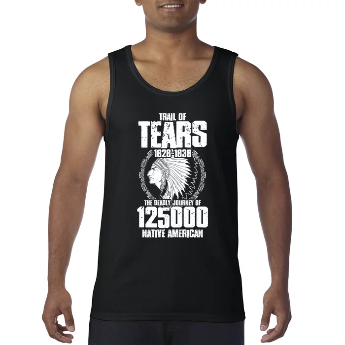 Trail Of Tears The Deadly Journey Of Native American Tank Top