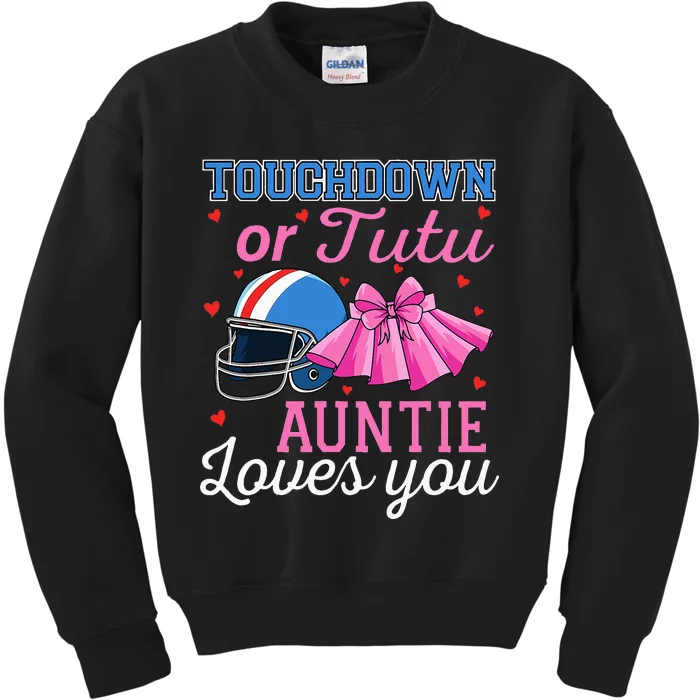 Touchdown Or Tutu Auntie Loves You Football Baby Shower Kids Sweatshirt