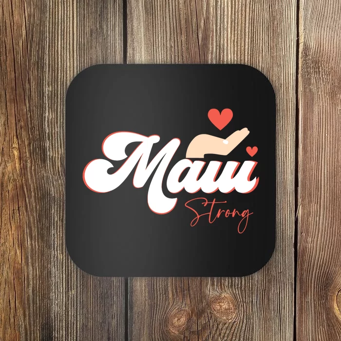 Vintage Strong Maui Hawaii Island I Love Hawaii Coaster