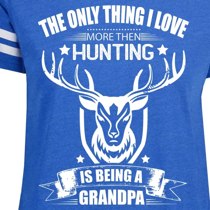 The Only Thing I Love More Than Hunting Is Being A Grandpa Enza Ladies Jersey Football T-Shirt