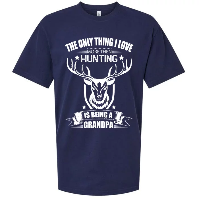 The Only Thing I Love More Than Hunting Is Being A Grandpa Sueded Cloud Jersey T-Shirt