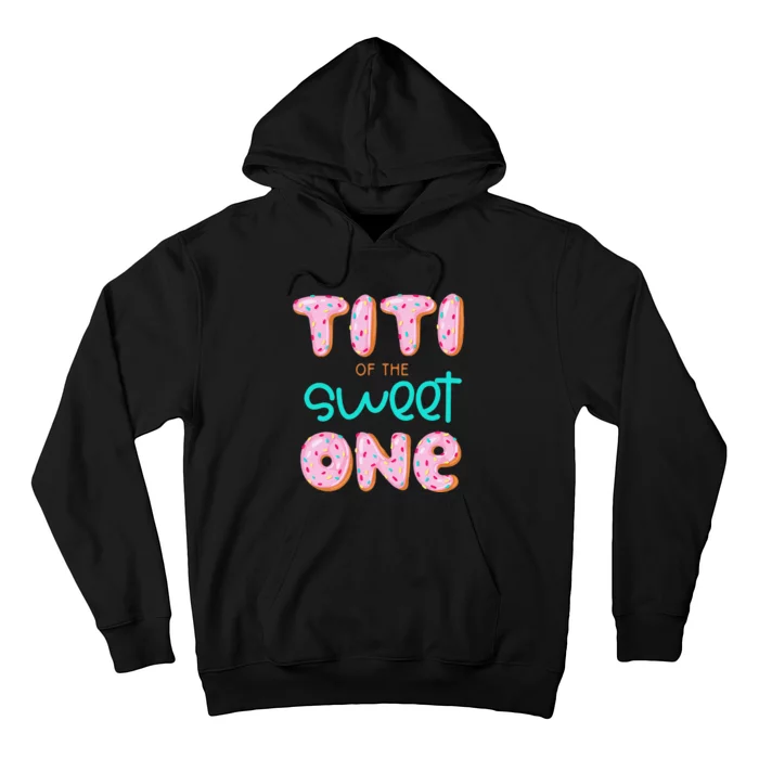 Titi of The Sweet One First Birthday Matching Family Donut Hoodie