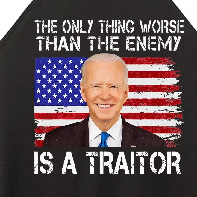 The Only Thing Worse Than The Enemy Is A Traitor Funny Biden Women’s Perfect Tri Rocker Tank