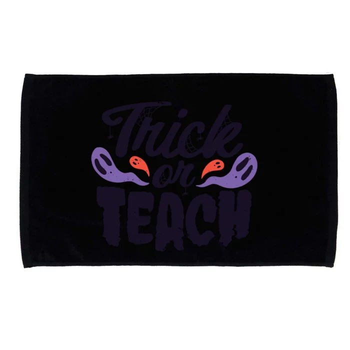 Trick Or Teach Great Gift Funny Teacher Halloween Costume Design Great Gift Microfiber Hand Towel