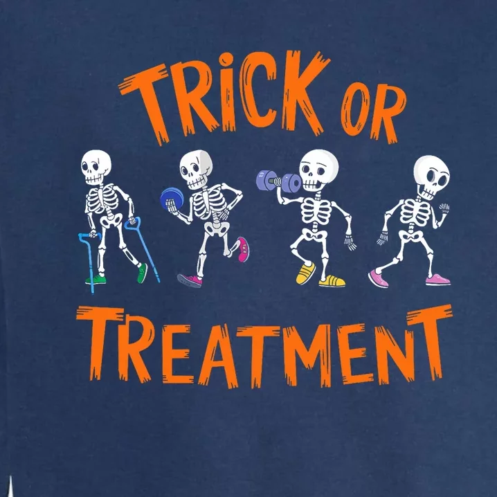 Trick Or Treatment Pt Physical Therapy Therapist Halloween Garment-Dyed Sweatshirt