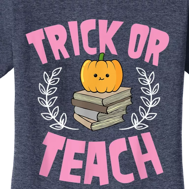 Trick Or Teach Pumpkin Funny Cute Elementary School Teacher Women's T-Shirt