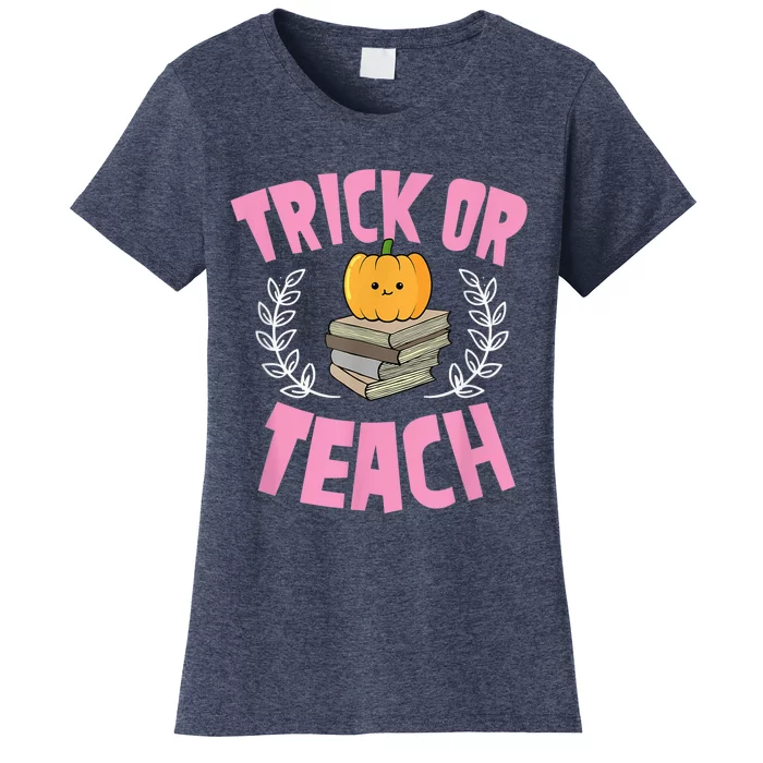 Trick Or Teach Pumpkin Funny Cute Elementary School Teacher Women's T-Shirt