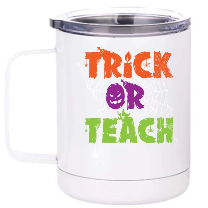 Trick Or Teach Lazy Halloween Costume Funny Teacher Pun Funny Gift Front & Back 12oz Stainless Steel Tumbler Cup