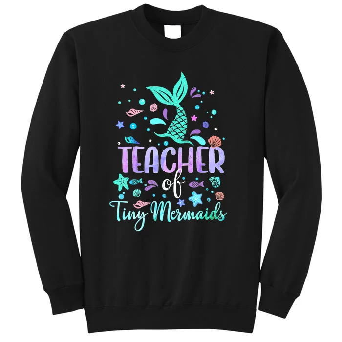 Teacher Of Tiny Mermaid Mermazing Back To School Girls Women Tall Sweatshirt