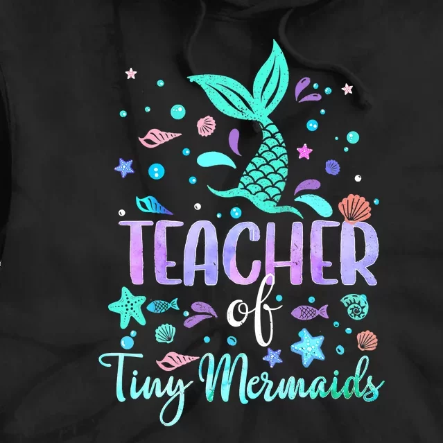 Teacher Of Tiny Mermaid Mermazing Back To School Girls Women Tie Dye Hoodie