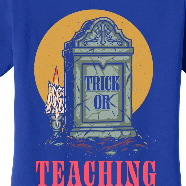 Trick Or Teaching Halloween English Teacher Scary Gift Women's T-Shirt