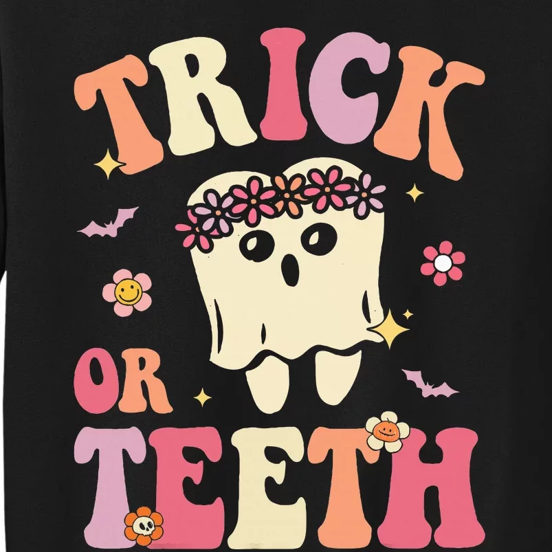 Trick Or Teeth Ghost Groovy Dental Halloween Treat Dentist Tall Sweatshirt