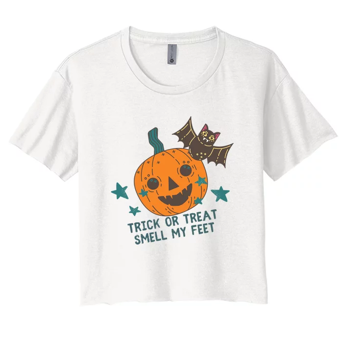 Trick Or Treat Smell My Feet Women's Crop Top Tee