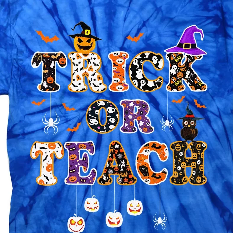 Trick Or Teach Funny Teacher Happy Halloween Costume Gifts Tie-Dye T-Shirt