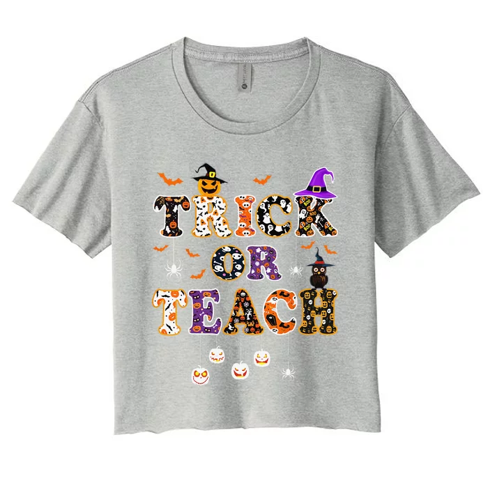 Trick Or Teach Funny Teacher Happy Halloween Costume Gifts Women's Crop Top Tee