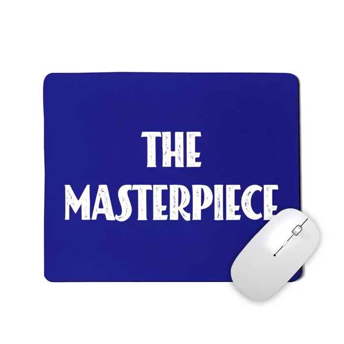 The Original The Copy The Masterpiece Gift Mousepad