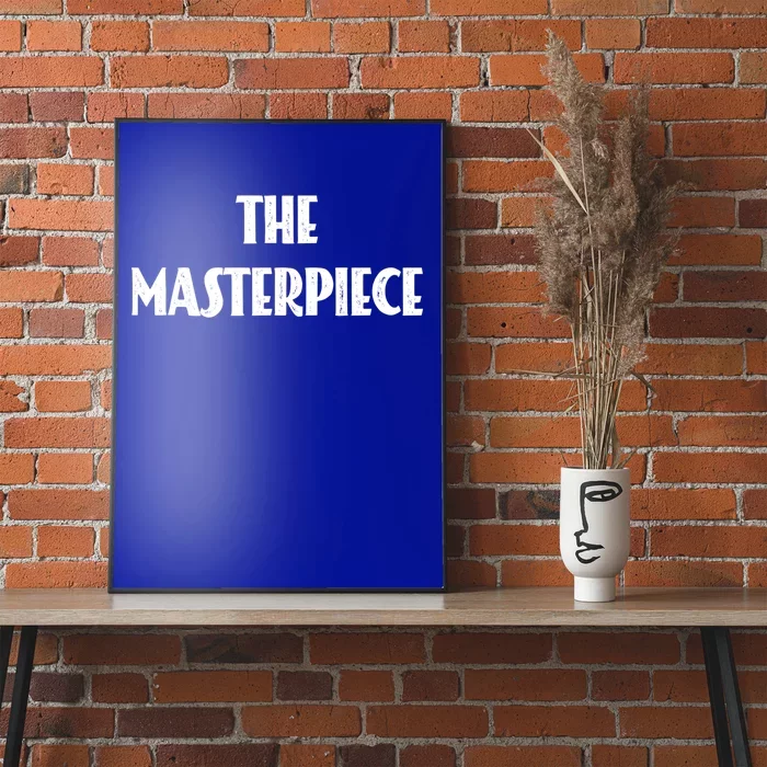 The Original The Copy The Masterpiece Gift Poster