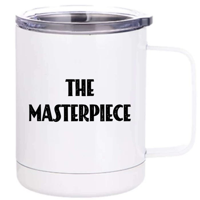 The Original The Copy The Masterpiece Gift Front & Back 12oz Stainless Steel Tumbler Cup