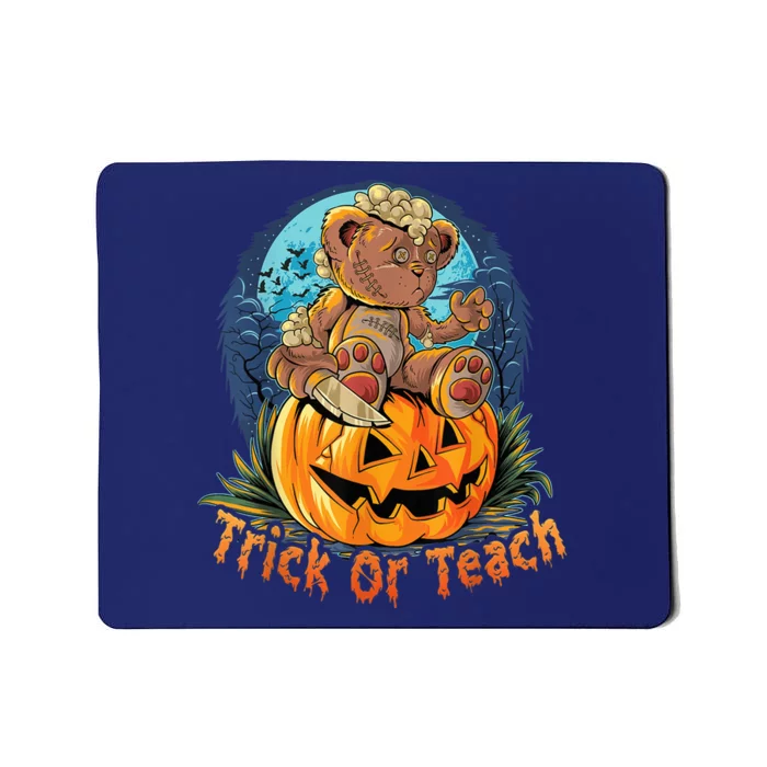 Trick or Teach Funny Halloween for Teachers Mousepad